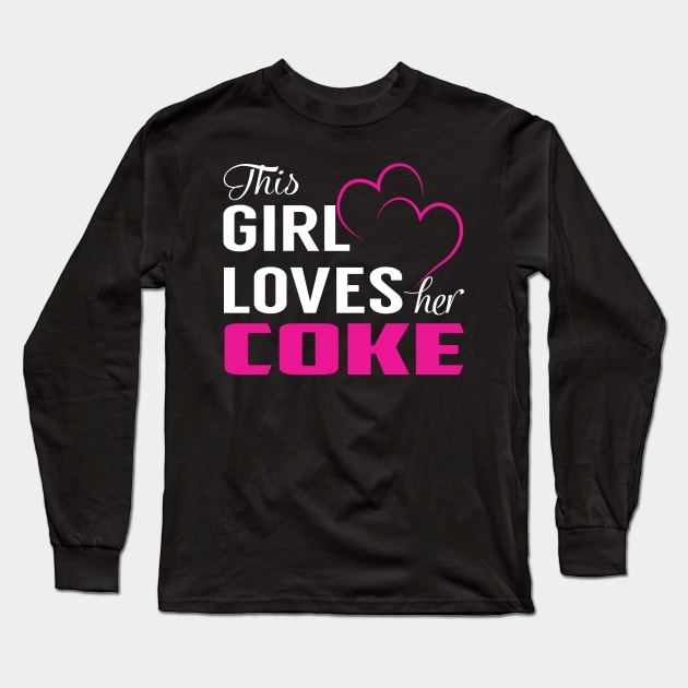 This Girl Loves Her COKE Long Sleeve T-Shirt by TamekiaLuczakmv